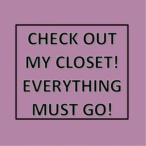 CHECK OUT MY CLOSET!